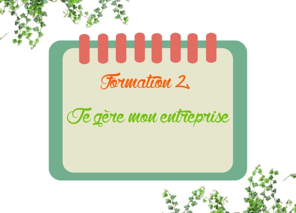Formation 2 je gère mon entreprise