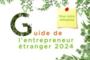 guide de l'entrepreneur étranger