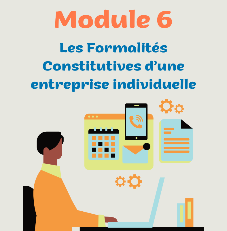 module 6 formalités constitutives d'une entreprise individuelle