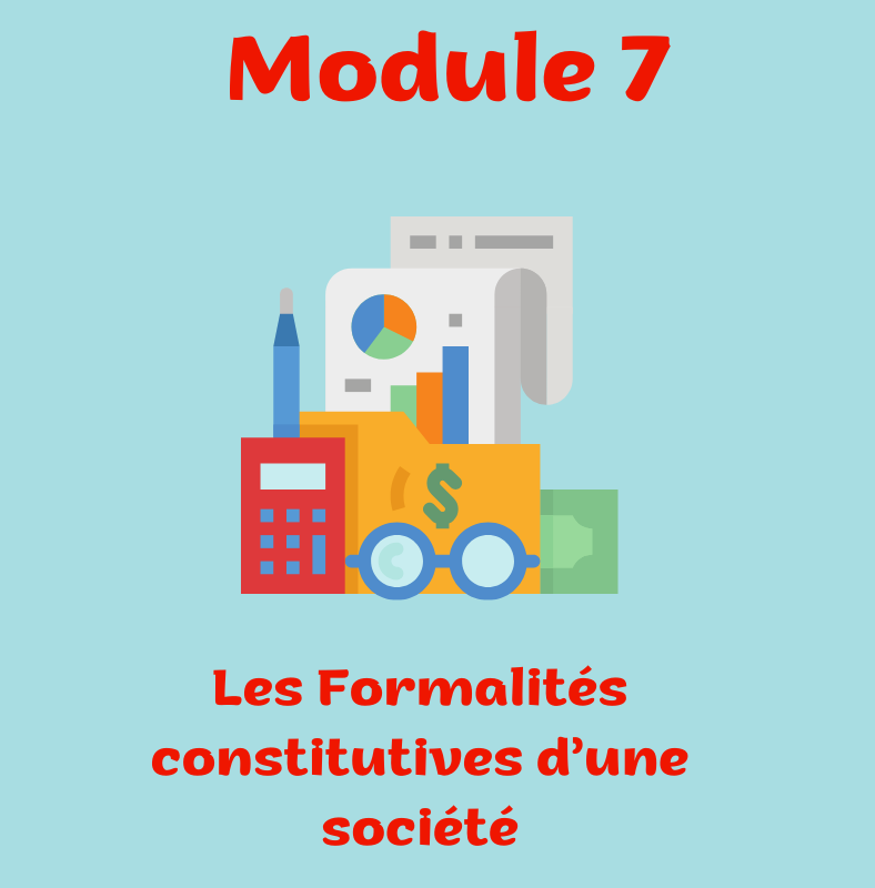 module 7 formalités constitutives d'une société