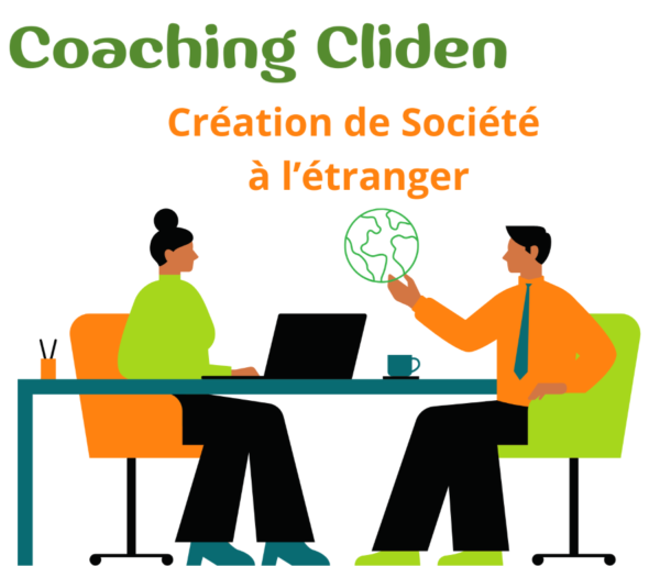 coaching cliden création société à l'étranger