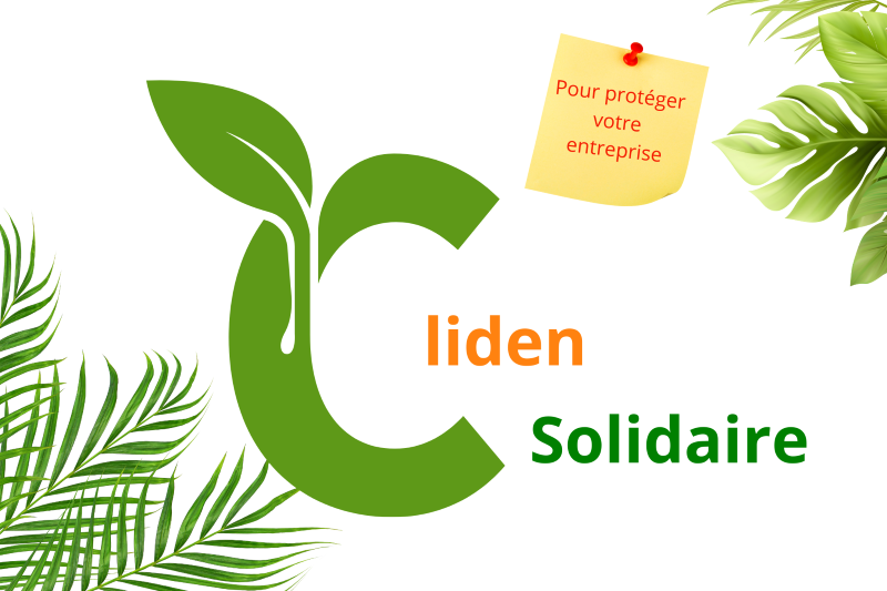 cliden solidaire protéger son entreprise